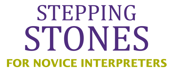 Stepping Stones for Novice Interpreters